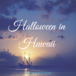 Halloween in Hawaii – 10 Gründe für das gruselige Spektakel im Paradies